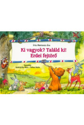 Ki vagyok? találd ki! /Erdei fejtörő