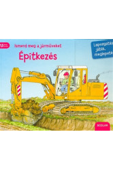 Ismerd meg a járműveket - Építkezés /Lapozgatás, játék, meglepetés