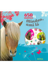 650 új matrica - Minden, ami ló (3. kiadás)