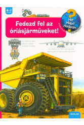 Fedezd fel az óriásjárműveket!