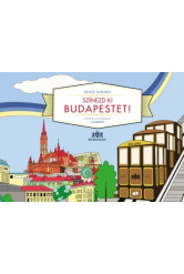 Színezd ki Budapestet! /Színező 3-99 éveseknek