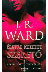 Életre keltett szerető - Fekete Tőr Testvériség 4.