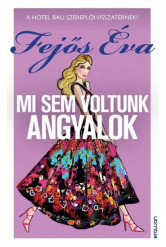 Mi sem voltunk angyalok - A Hotel Bali szereplői visszatérnek!