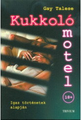 Kukkoló motel - Igaz történetek alapján
