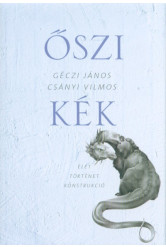 Őszi kék - Élet Történet Konstrukció