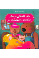 Aranyfürtöcske és a három medve -
