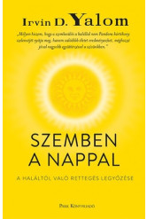 Szemben a nappal - A haláltól való rettegés legyőzése