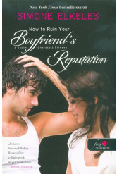 How to Ruin Your Boyfriend’s Reputation - A pasim tönkretett hírneve /Hogyan tegyük tönkre 3.