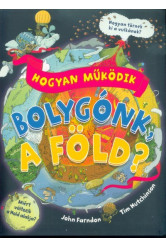Hogyan működik bolygónk, a Föld? - Hogyan működik?