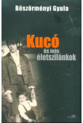 Kucó és más életszilánkok