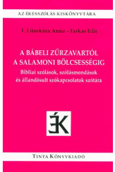 A bábeli zűrzavartól a salamoni bölcsességig