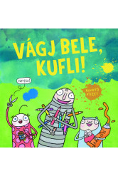 Vágj bele, kufli!