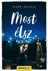 Most élsz