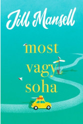 Most vagy soha