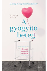 A gyógyító beteg - Orvosok és ápolók történetei - „A beteg, aki megváltoztatta az életemet