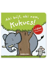 Aki bújt, aki nem, kukucs! - Kukucskönyvek