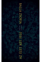 Az élet két fele - Versek 1968-2019