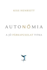 Autonőmia - A jó párkapcsolat titka