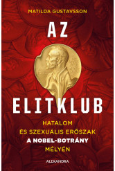Az elitklub - Hatalom és szexuális erőszak a Nobel-bortány mélyén