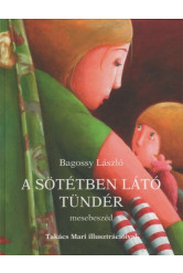 A sötétben látó tündér (2. kiadás)