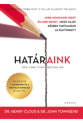 Határaink - Mire mondjunk igent és mire nemet, hogy saját kézben tarthassuk az életünket? (2. kiadás)