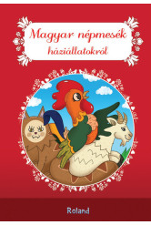 Magyar népmesék háziállatokról - Magyar népmesék