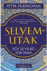 Selyemutak - Egy új világtörténet