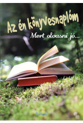 Az én könyvesnaplóm - Mert olvasni jó... (zöld)