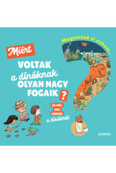 Miért voltak a dínóknak olyan nagy fogaik?