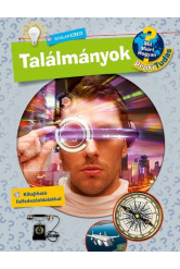 Találmányok /Mit? Miért? Hogyan?