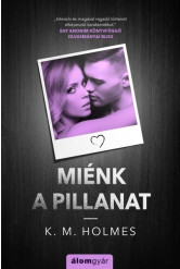 Miénk a pillanat