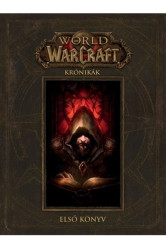 World of Warcraft: Krónikák - Első könyv