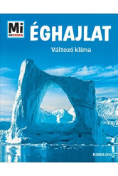 Éghajlat - Változó klíma - Mi Micsoda