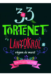 33 történet lányokról régen és most