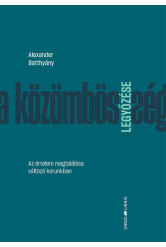 A közömbösség legyőzése - Az értelem megtalálása változó korunkban