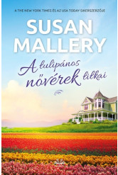 A tulipános nővérek titkai