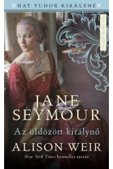 Jane Seymour - Az üldözött királynő