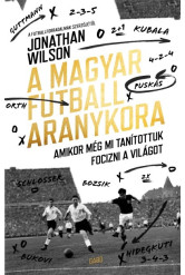 A magyar futball aranykora