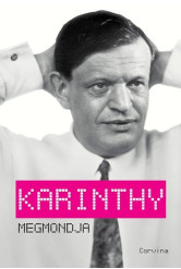 Karinthy megmondja