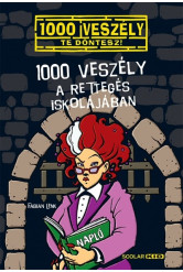1000 veszély a Rettegés Iskolájában