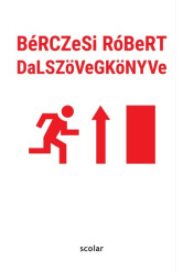 BéRCZeSi RóBeRT DaLSZöVeGKöNYVe