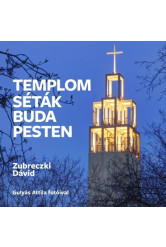 Templomséták Budapesten