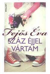 Száz éjjel vártam
