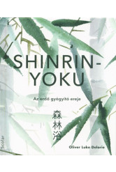 Shinrin-yoku - Az erdő gyógyító ereje