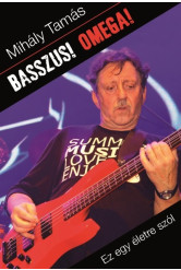 Basszus! Omega! /Ez egy életre szól