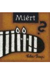 Miért?