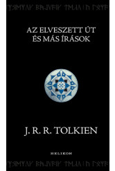 Az Elveszett Út és más írások
