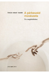 A párbeszéd művészete - Út a megbékéléshez