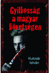 Gyilkosság a magyar követségen