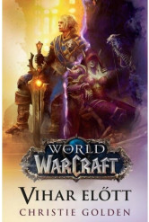 World of Warcraft: Vihar előtt